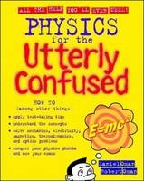 Physics for the Utterly Confused - Robert Oman, Daniel Oman