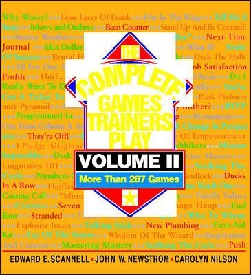 The Complete Games Trainers Play, Volume II - John Newstrom, Edward Scannell, Carolyn Nilson