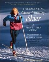 The Essential Cross-Country Skier - Rick Lovett, Paul Petersen