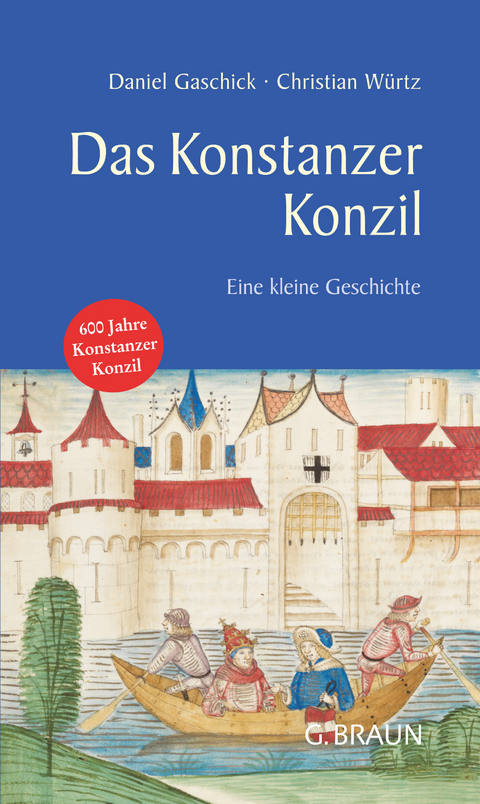 Das Konstanzer Konzil -  Daniel Gaschick,  Christian Würtz