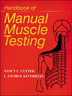 Handbook of Manual Muscle Testing - Nancy Cutter, C. George Kevorkian