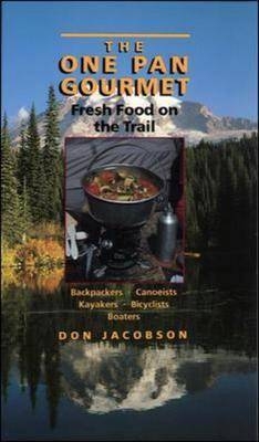 The One-Pan Gourmet - Don Jacobson