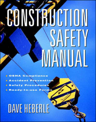 Construction Safety Manual - David Heberle