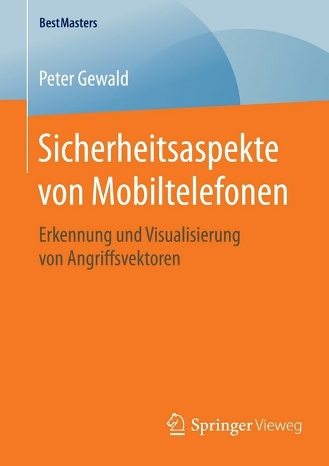 Sicherheitsaspekte von Mobiltelefonen -  Peter Gewald