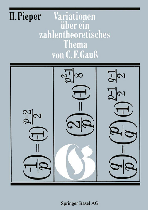 Variationen über ein zahlentheoretisches Thema von Carl Friedrich Gauss - H. Pieper