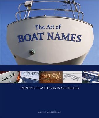 The Art of Boat Names - Laurie Churchman