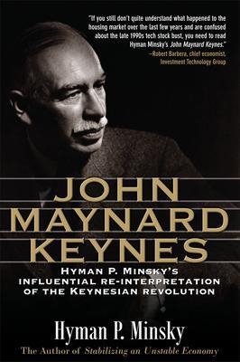 John Maynard Keynes - Hyman Minsky