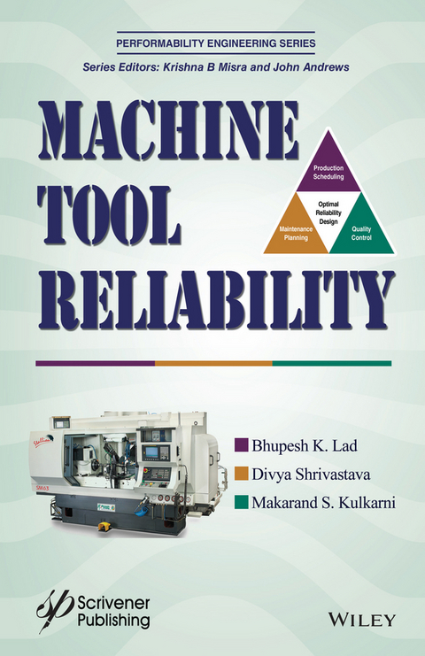 Machine Tool Reliability - Bhupesh K. Lad, Divya Shrivastava, Makarand S. Kulkarni