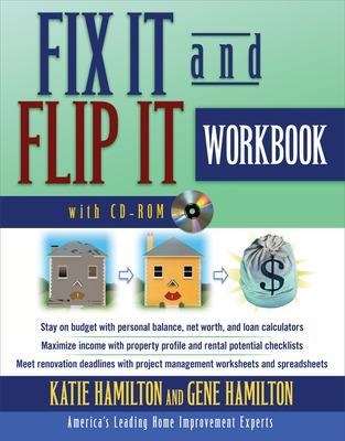 Fix It & Flip It Workbook - Katie Hamilton, Gene Hamilton