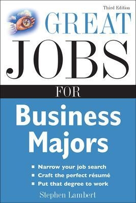 Great Jobs for Business Majors - Stephen Lambert