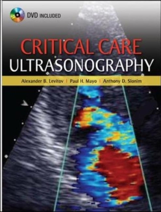 Critical Care Ultrasonography - Alexander Levitov, Paul Mayo, Anthony Slonim