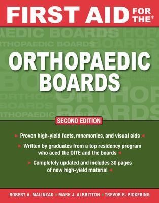 First Aid for the Orthopaedic Boards, Second Edition - Robert Malinzak, Mark Albritton, Trevor Pickering