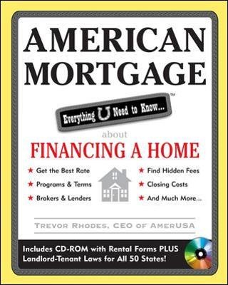 American Mortgage: Everything U Need to Know About Purchasing and Refinancing a Home - Trevor Rhodes