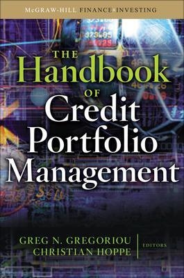 The Handbook of Credit Portfolio Management - Greg Gregoriou, Christian Hoppe