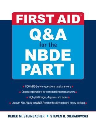 First Aid Q&A for the NBDE Part I - Derek Steinbacher, Steven Sierakowski