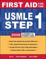 First Aid for the USMLE Step 1 2009 - Tao Le, Vikas Bhushan