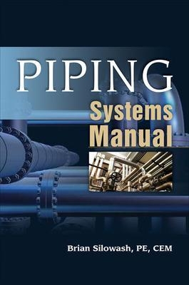 Piping Systems Manual - Brian Silowash