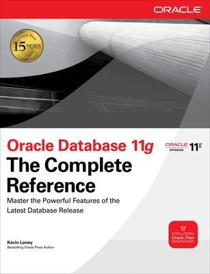 Oracle Database 11g The Complete Reference - Kevin Loney