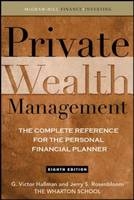 Private Wealth Management: The Complete Reference for the Personal Financial Planner - G. Victor Hallman, Jerry Rosenbloom