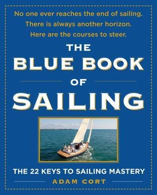 The Blue Book of Sailing - Adam Cort