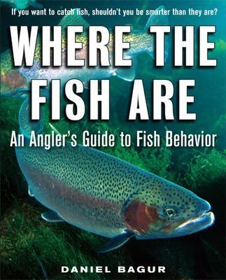 Where the Fish Are - Daniel Bagur