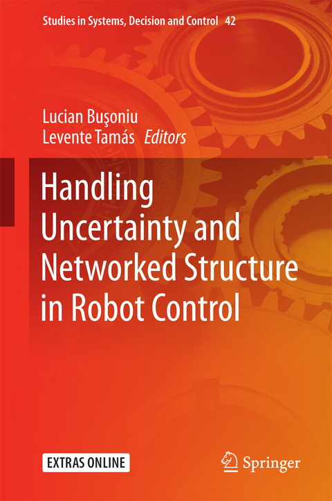 Handling Uncertainty and Networked Structure in Robot Control - 