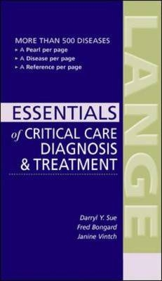 Current Essentials of Critical Care - Darryl Sue, Janine Vintch