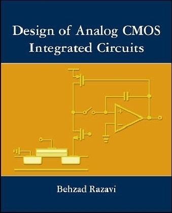DESIGN OF ANALOG CMOS INTEGRATED CIRCUIT -  Razavi