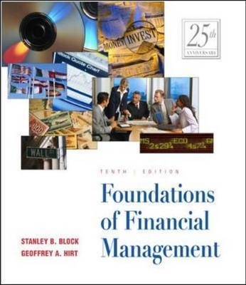 Foundations of Financial Management - Stanley B. Block, Geoffrey A. Hirt