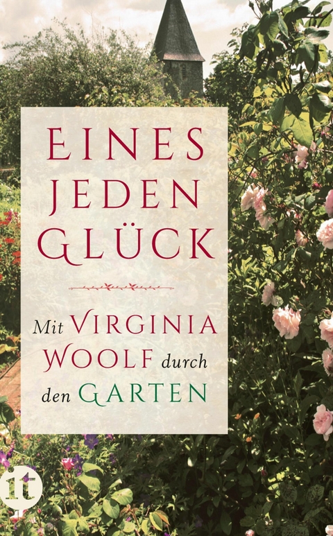 »Eines jeden Glück« - Virginia Woolf