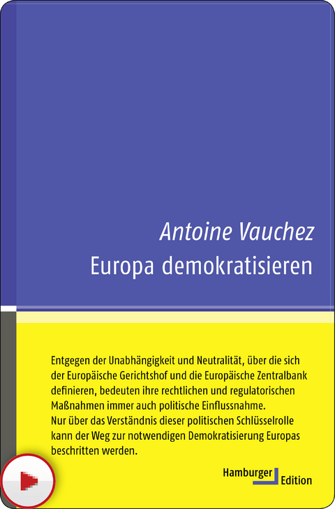 Europa demokratisieren - Antoine Vauchez