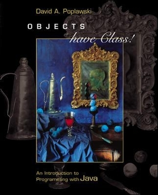 MP Objects Have Class: An Introduction to Programming with Java with CD-ROM and OLC - David Poplawski
