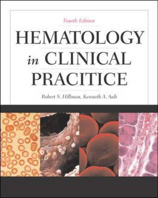 Hematology in Clinical Practice - Robert S. Hillman