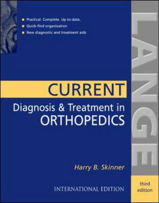 Current Diagnosis and Treatment in Orthopedics - Harry Skinner