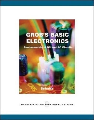 Grob's Basic Electronics - Mitchel E. Schultz