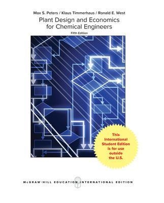 Plant Design and Economics for Chemical Engineers - Max Peters, Klaus Timmerhaus, Ronald West