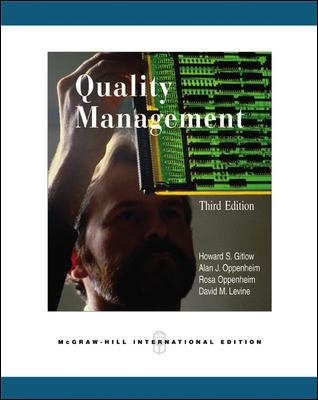 Quality Management - Howard Gitlow, Alan Oppenheim, Rosa Oppenheim