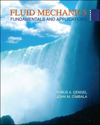 Fluid Mechanics - Yunus A. Cengel, John Cimbala