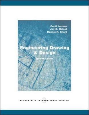 Engineering Drawing And Design (Int'l Ed) - Cecil Jensen, Jay Helsel, Dennis Short