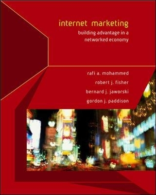 Internet Marketing, 2/e, with e-Commerce PowerWeb - Rafi Mohammed, Robert Fisher, Bernard Jaworski, Gordon Paddison