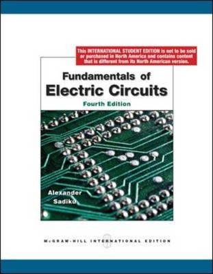 Fundamentals of Electric Circuits - Charles K. Alexander, Matthew Sadiku