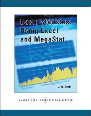 Basic Statistics Using Excel and MegaStat w Student CD - J. Burdeane Orris