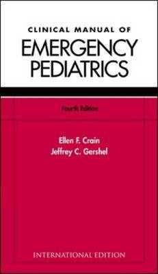 Clinical Manual of Emergency Pediatrics - Ellen F. Crain, Jeffrey C. Gershel