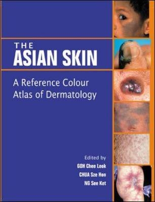 The Asian Skin - Chee Leok Goh, Sze Hon Chua, See Ket Ng