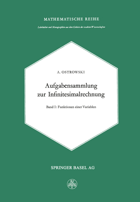 Aufgabensammlung zur Infinitesimalrechnung - Alexander M. Ostrowski