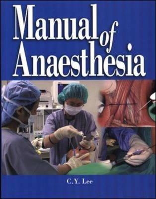 Manual of Anaesthesia - C.Y. Lee