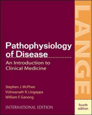 Pathophysiology of Disease - Stephen McPhee, Vishwanath Lingappa, William Ganong