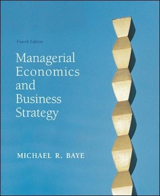 Managerial Economics & Business Strategy w/Data Disk Package - Michael Baye