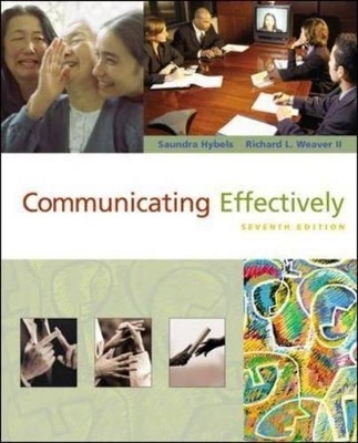 Communicating Effectively - Saundra Hybels, Richard L. Weaver