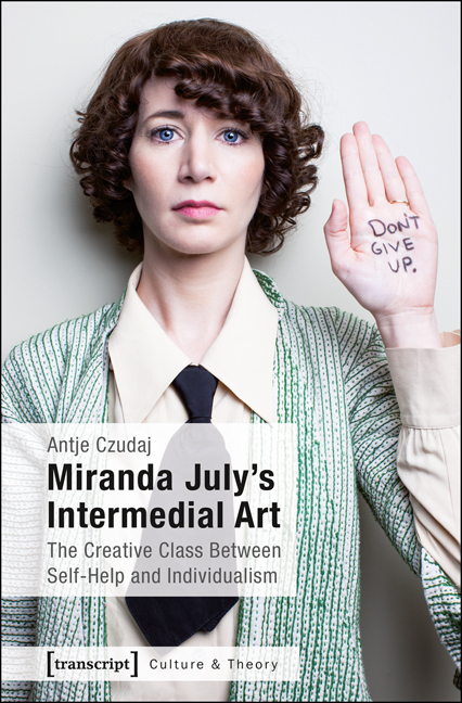 Miranda July's Intermedial Art - Antje Czudaj